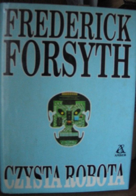 Czysta Robota Frederick Forsyth - Książki - Brodnica