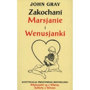 Zakochani Marsjanie i Wenusjanki - John Gray