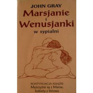 Marsjanie i Wenusjanki w sypialni - John Gray