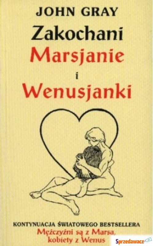 Zakochani Marsjanie i Wenusjanki - John Gray - Książki - Kraków