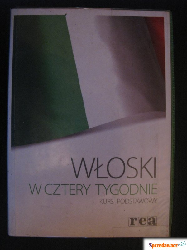 Włoski w cztery tygodnie - Kurs podstawowy + CD - Książki, podręczniki - Poznań
