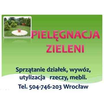 Sprzątanie ogrodu, ogrodnik Wrocław, cena tel 504-746-203, usługi ogrodnicze.
