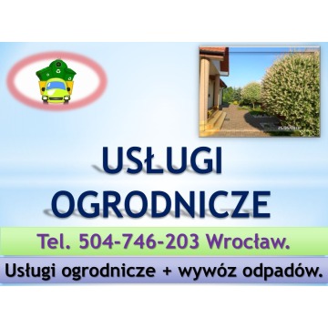 Sprzątanie ogrodu, ogrodnik Wrocław, cena tel... - Pozostałe usługi - Wrocław - zdjęcie 3