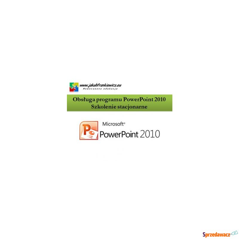 Obsługa programu PowerPoint 2010...