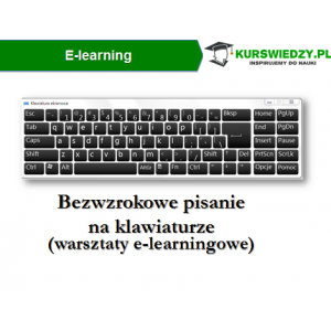 Bezwzrokowe pisanie na klawiaturze (warsztaty e-learningowe)