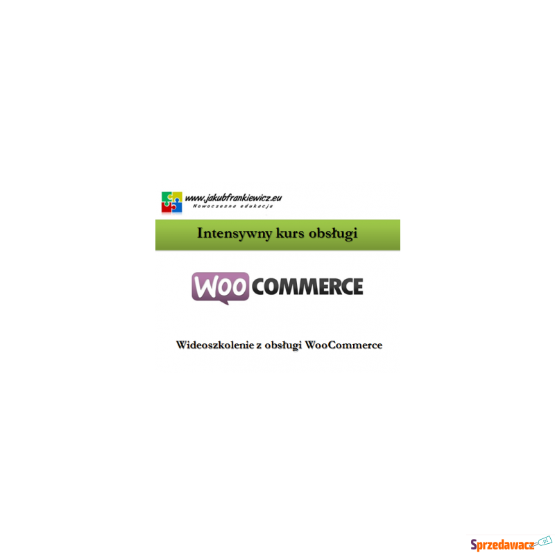 Intensywny kurs obsługi WooCommerce (Wideoszkolenie) - Szkolenia, kursy internetowe - Wrocław
