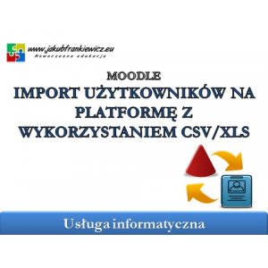 Moodle: Importowanie użytkowników z pliku CSV/XLS