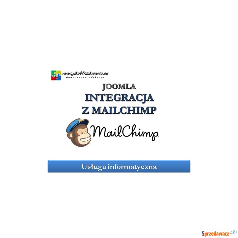Integracja Joomla z system MailChimp - Usługi informatyczne,... - Wrocław