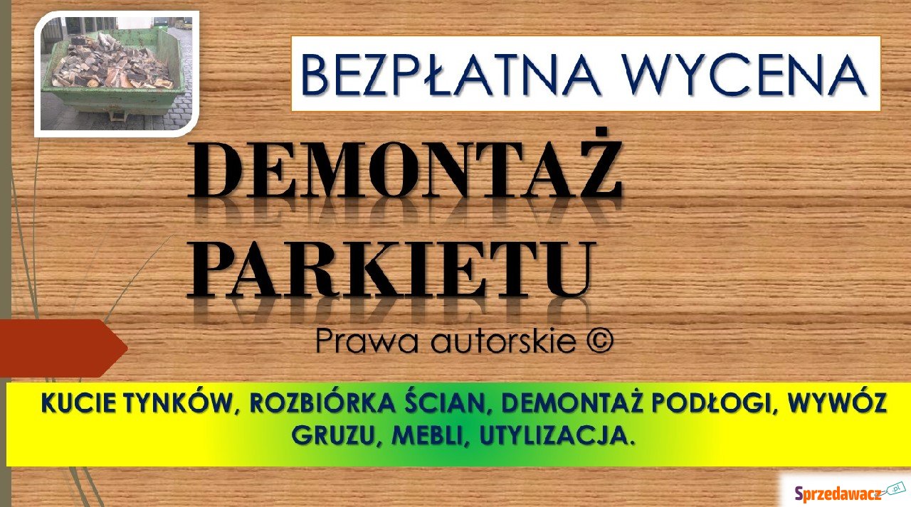 Zerwanie parkietu, podłogi, cena...