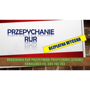 Przepychanie rur, cennik, tel, 504-746-203, pogotowie kanalizacyjne, Wrocław