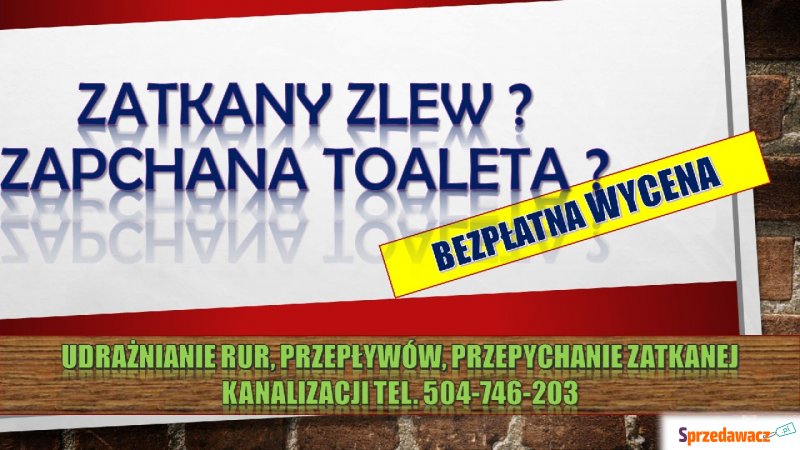 Przepychanie toalet, cena, tel. 504-746-203,W... - Pozostałe usługi - Wrocław