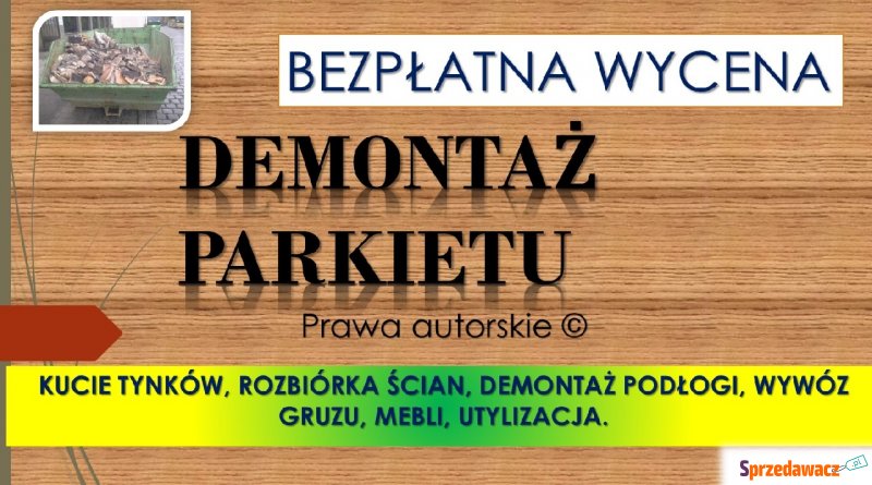 Zerwanie parkietu, podłogi, cena tel. 504-746... - Usługi remontowo-budowlane - Wrocław