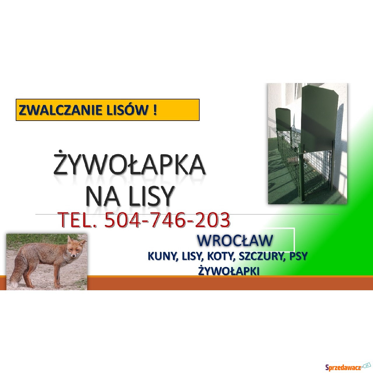 Odstraszanie lisów, tel. 504-7...
