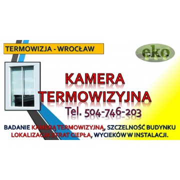 Badanie termowizyjne budynku, cena tel. 504-7... - Usługi remontowo-budowlane - Wrocław - zdjęcie 2