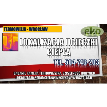Badanie termowizyjne budynku, cena tel. 504-7... - Usługi remontowo-budowlane - Wrocław - zdjęcie 10