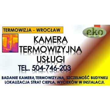 Badanie termowizyjne budynku, cena tel. 504-7... - Usługi remontowo-budowlane - Wrocław - zdjęcie 8