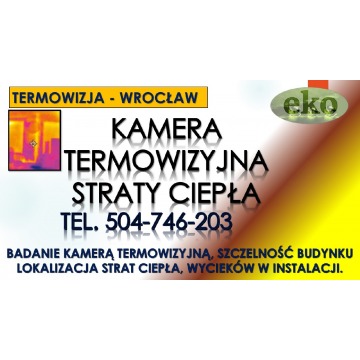Badanie termowizyjne budynku, cena tel. 504-7... - Usługi remontowo-budowlane - Wrocław - zdjęcie 7