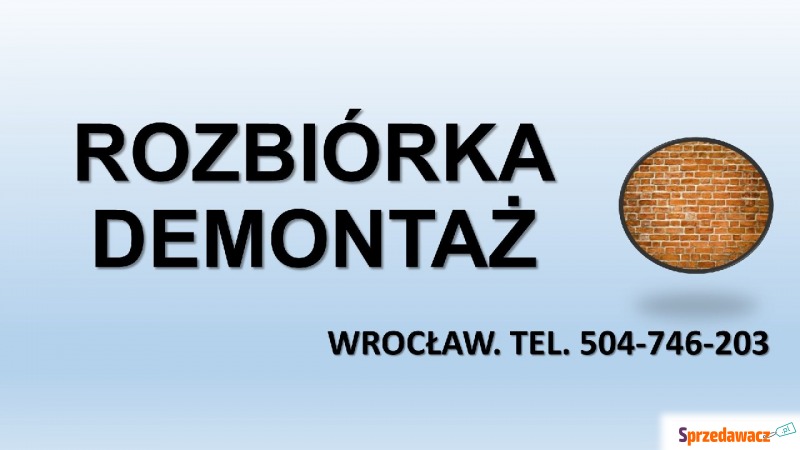 Skuwanie kafli, podłogi, tynku, tel. 504-746-203,... - Usługi remontowo-budowlane - Wrocław
