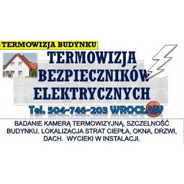 Kamera termiczna , tel. 504-746-203, Wrocław.... - Usługi serwisowe, mo... - Wrocław - zdjęcie 6
