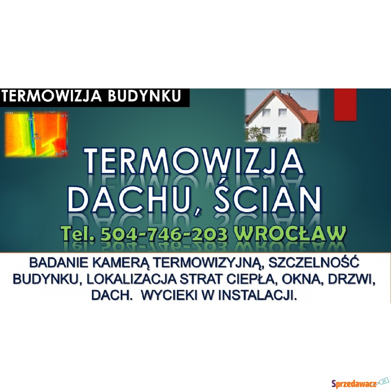 Kamera termiczna , tel. 504-746-203, Wrocław.... - Usługi serwisowe, mo... - Wrocław
