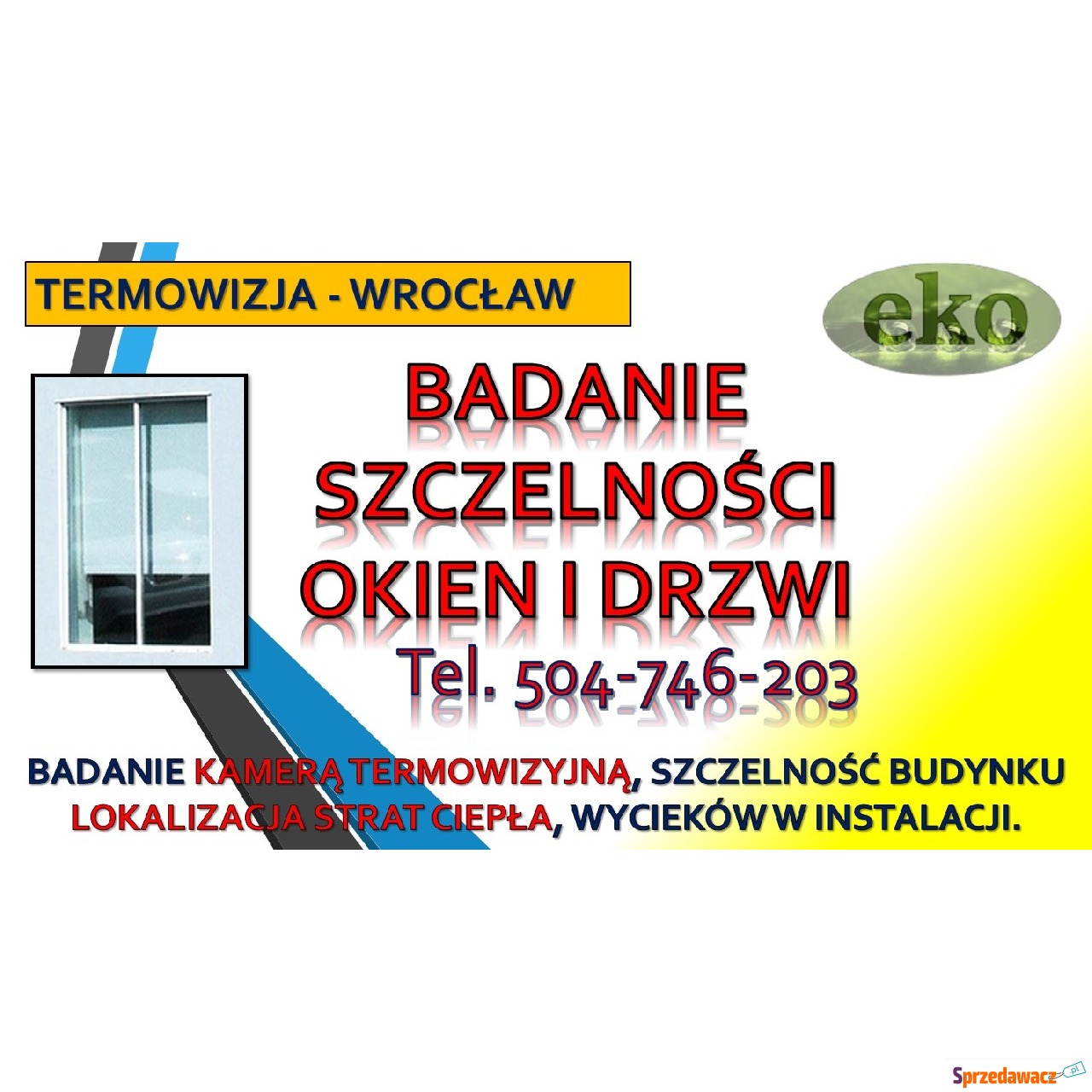 Badanie szczelności okien, tel....