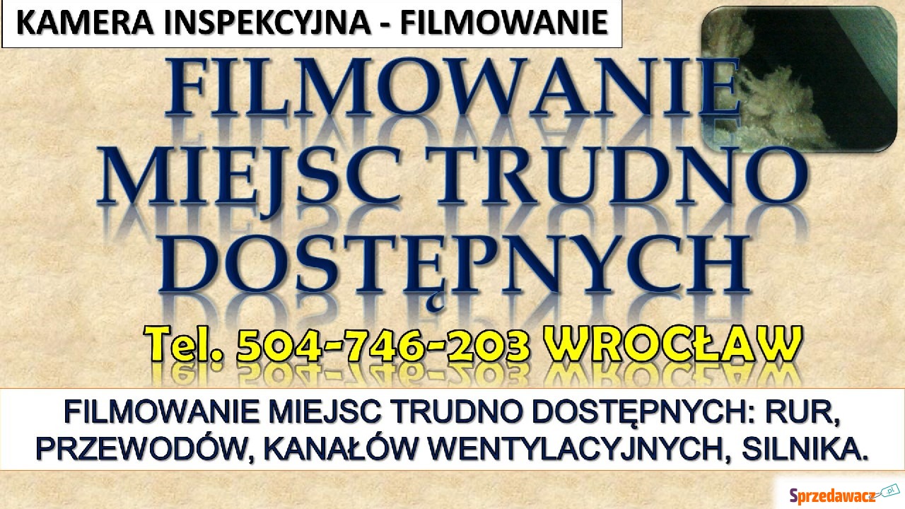 Filmowanie kamerą inspekcyjną,...
