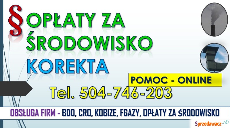 Korekta wykazu opłat środowiskowych.tel. 502-... - Usługi prawne - Wrocław