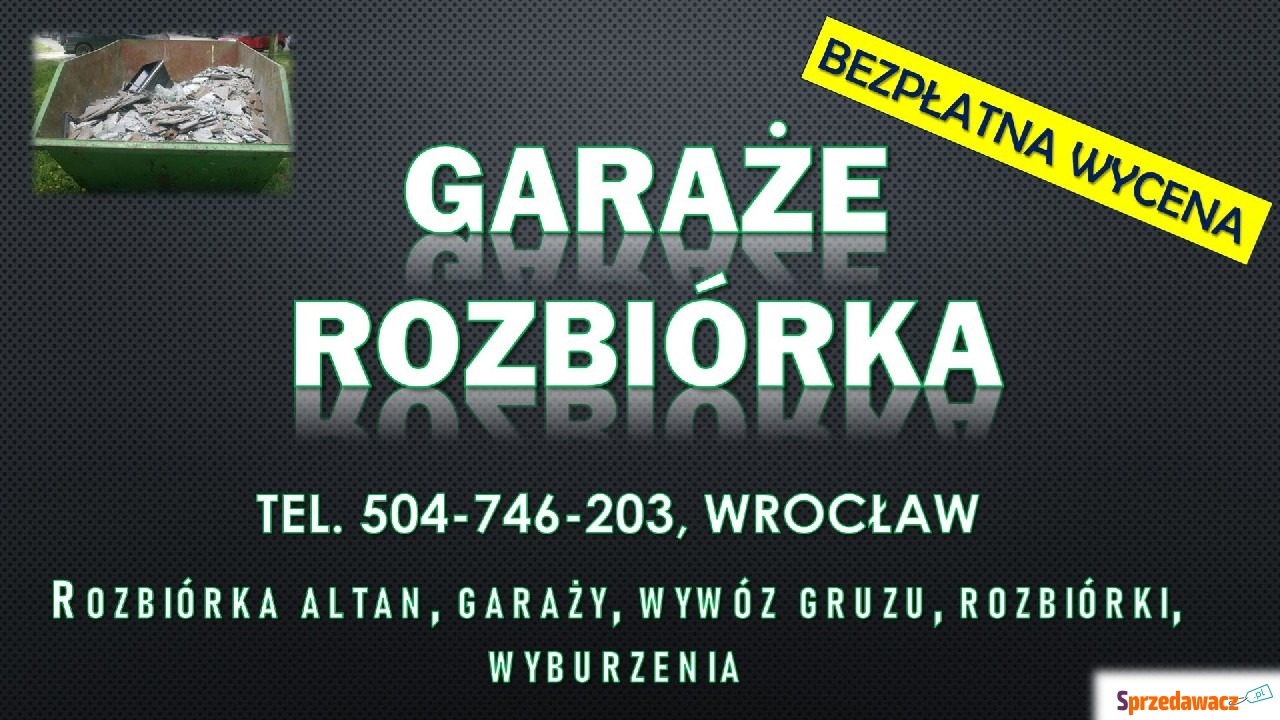 Rozbiórka garażu cennik, tel....