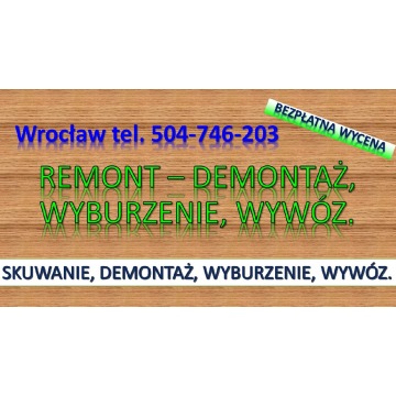Rozbiórka garażu cennik, tel. 504-746-203 Wro... - Usługi remontowo-budowlane - Wrocław - zdjęcie 5