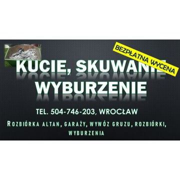 Rozbiórka garażu cennik, tel. 504-746-203 Wro... - Usługi remontowo-budowlane - Wrocław - zdjęcie 4