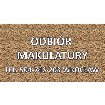Odbiór kartonu, Wrocław, tel. 504-746-203. Wywóz makulatury, kartonów, papieru,