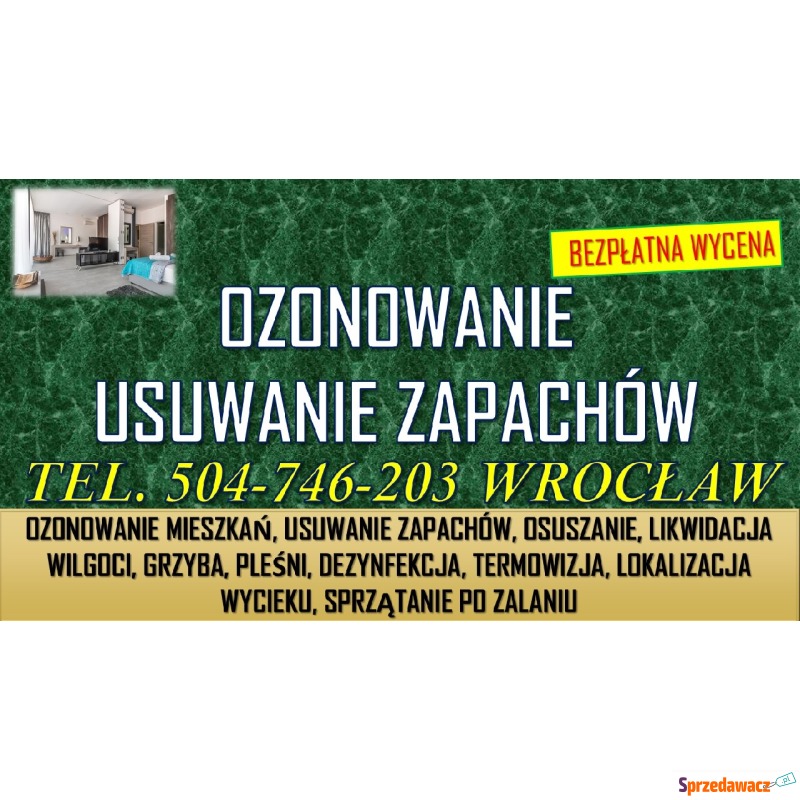 Ozonowanie mieszkań, Wrocław tel. 504-746-203.... - Pozostałe usługi - Wrocław