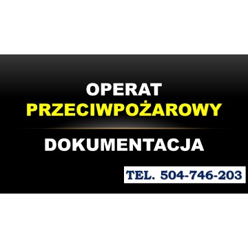 Operat przeciwpożarowy cena, tel. 504-746-203.... - Usługi prawne - Wrocław - zdjęcie 2