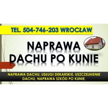 Naprawa dachu Wrocław, tel. 504-746-203. Uszc... - Usługi remontowo-budowlane - Wrocław - zdjęcie 5