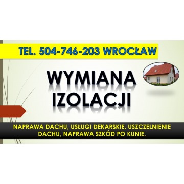 Naprawa dachu Wrocław, tel. 504-746-203. Uszc... - Usługi remontowo-budowlane - Wrocław - zdjęcie 7