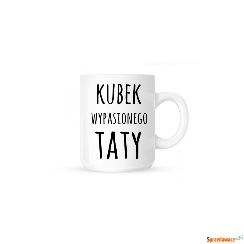 Kubek "KUBEK WYPASIONEGO TATY" - Kubki - Szczecin