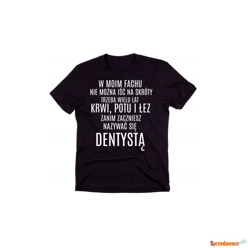 koszulka na prezent dla dentysty - Bluzki, koszulki - Kędzierzyn-Koźle