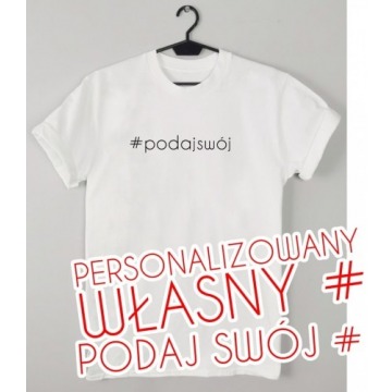 koszulka z własnym # - personalizowana