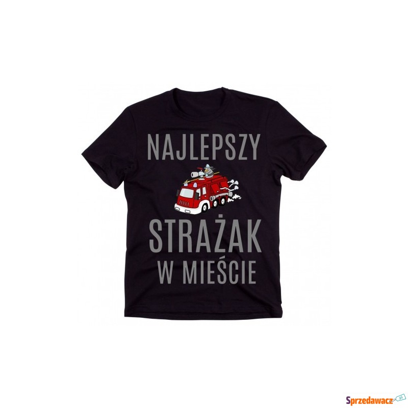 koszulka męska na prezent dla strażaka - Koszulki męskie - Białystok