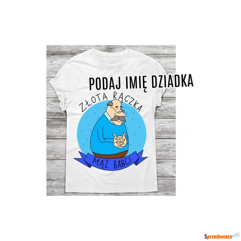 KOSZULKA DLA DZIADKA - Bluzki, koszulki - Gdańsk