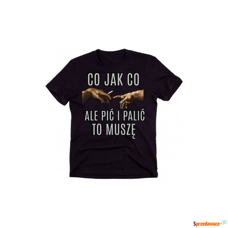 śmieszna koszulka męska dla nałogowego palacza - Koszulki męskie - Katowice