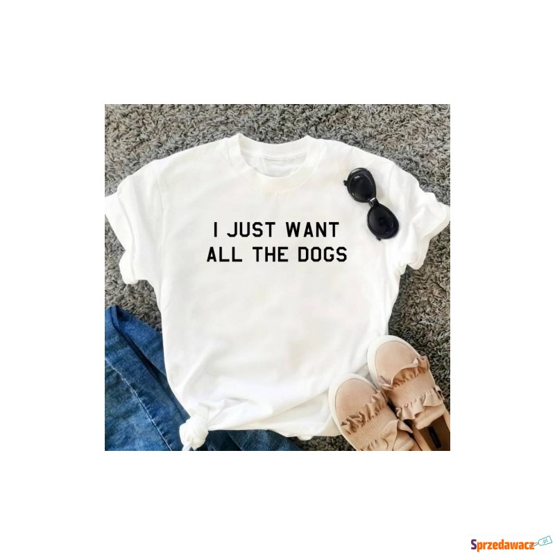 koszulka I Just Want All The Dogs - Bluzki, koszule - Gorzów Wielkopolski