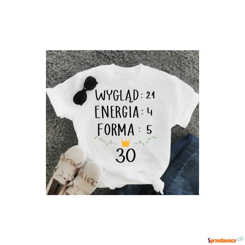 koszulka na 30 urodziny dla koleżanki - Bluzki, koszule - Inowrocław
