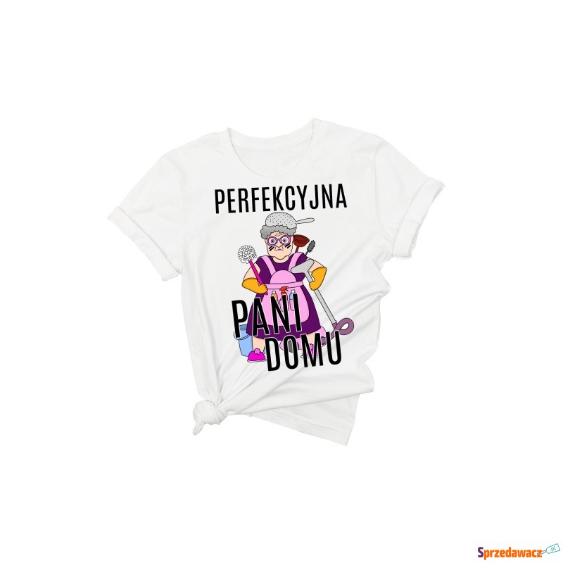 koszulka dla babci PERFEKCYJNA PANI DOMU - Bluzki, koszule - Płock