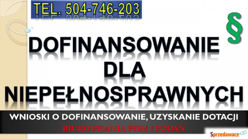 Jak uzyskać dofinansowanie dla niepełnosprawnych... - Usługi prawne - Wrocław