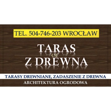 Tarasy drewniane, Wrocław, tel. 504-746-203. Cena... - Usługi remontowo-budowlane - Wrocław - zdjęcie 4