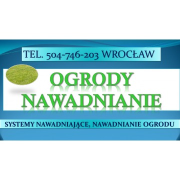 Nawadnianie ogrodu, tel. 504-746-203. Cena mo... - Pozostałe usługi - Wrocław - zdjęcie 4
