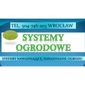 Nawadnianie ogrodu, tel. 504-746-203. Cena mo... - Pozostałe usługi - Wrocław - zdjęcie 2