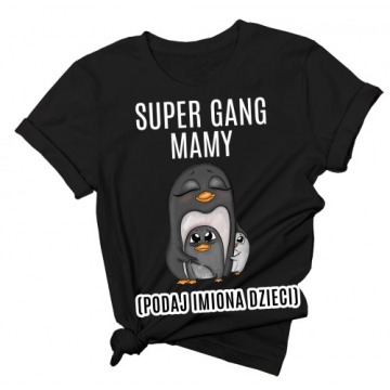 koszulka dla mamy SUPER GANG MAMY PODAJ IMIONA DZIECI