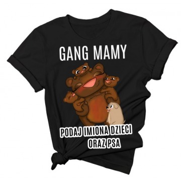 koszulka GANG MAMY od trójki dzieci i psa